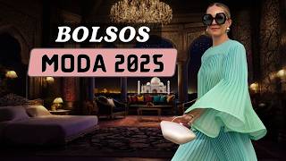 10 BOLSOS que toda mujer Elegante debe tener en 2025 MODA 2025 [upl. by Herc]