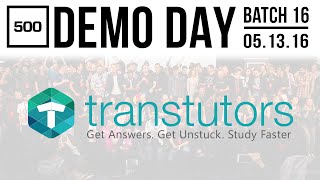 500 STARTUPS DEMO DAY 2016 BATCH 16 Transtutors [upl. by Attela562]