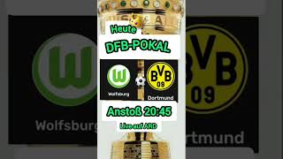 🟢 Heute DFBPOKAL 2Runde VfL Wolfsburg  Dortmund live auf ARD ⚽️🏆 bvb vflwolfsburg fussball [upl. by Syd]