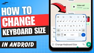 How to Change Keyboard Size on Android  Smaller  Bigger  Floating  Gboard [upl. by Petigny]