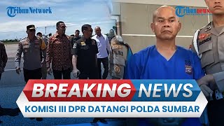 🔴BREAKING NEWS PORTRAIT Komisi III DPR RI Datangi Polda Sumbar Buntut Kasus Polisi Tembak Polisi [upl. by Tomkins]