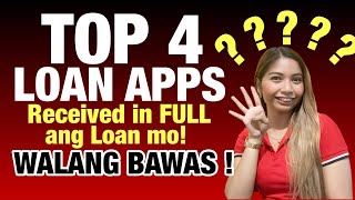 ✅ TOP 4 LOAN NA RECEIVED IN FULL AMOUNT WALANG BAWAS TOTOO BA🤔 BASED ON MY PERSONAL EXPERIENCE [upl. by Hanikehs333]