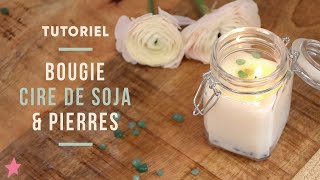 TUTORIEL  DIY Bougie Cire de Soja et Pierres Gemmes Aventurine [upl. by Cynera]