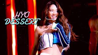 HYO  DESSERT but you’re performing BASS BOOST [upl. by Datnow253]