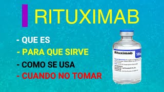 💊💊RITUXIMAB💊💊PARA QUE SIRVE💊💊 CUANDO NO TOMAR💊💊 COMO SE USA rituxan [upl. by Inglebert]