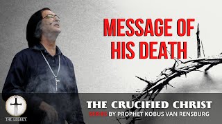 Message of His Death  Prophet Kobus van Rensburg [upl. by Nelyag]