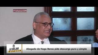 Abogado de Hugo Beras pide descargo puro y simple [upl. by Assanav]