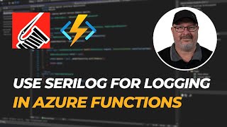 Configure Serilog for Logging in Azure Functions [upl. by Ennaegroeg977]