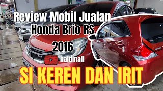 Review Mobil Jualan Honda Brio RS 2016 jualmobilbekas jualbrio reviewmobildagangan [upl. by Linskey]