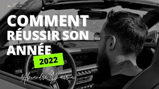 COMMENT RÉUSSIR SON ANNÉE 2022 [upl. by Thurnau236]