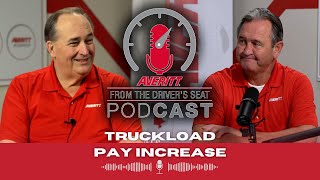 From the Drivers Seat Podcast  Truckload Pay Increase [upl. by Silsby]