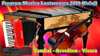 Program Muzica Lautareasca 2019  Tambal AcordeonVioara Colaj Instrumental [upl. by Bocock]