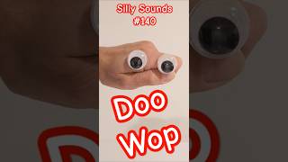 Silly Sounds140 Doo Wop [upl. by Angelique96]