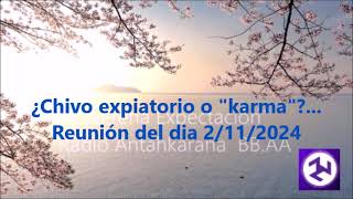 ¿Chivo expiatorio o karma  Radio Antahkarana BBAA [upl. by Ytnom]