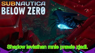 Subnautica Below Zero 15 Prawie zjadł mnie Shadow leviathan [upl. by Gehlbach]