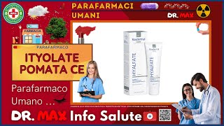 🩺 ITYOLATE POMATA CE Parafarmaco a cosa serve   Foglietto Illustrativo 👔 Dr MAX [upl. by Nauqal]