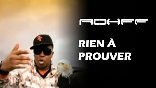 Rohff  Rien à prouver Clip Officiel [upl. by Medora246]