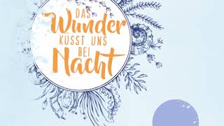 Gabriella Engelmann Das Wunder küsst uns bei Nacht  Buchtrailer [upl. by Ariaet]