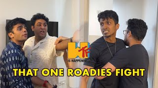 that one ROADIES fight we have all seen [upl. by Berg]