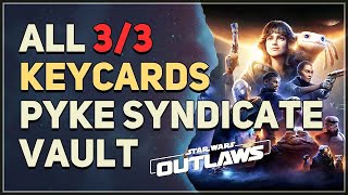 All 3 Keycard Locations Mirogana Pyke Syndicate Vault Star Wars Outlaws [upl. by Nolham]