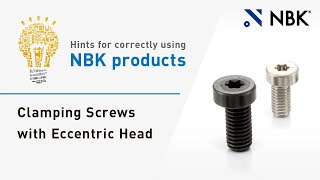 Hints for correctly using NBK products Clamping Screws with Eccentric Head [upl. by Ainezey885]