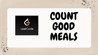 COUNT GOOD MEALS  LEETCODE QUESTION  C Solution [upl. by Igiul]