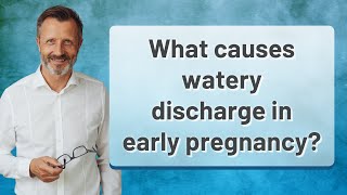 What causes watery discharge in early pregnancy [upl. by Kale]