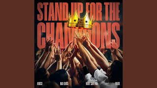 Stand Up For The Champions [upl. by Pfosi]