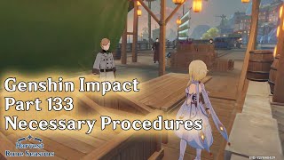 Genshin Impact part 133  Necessary Procedures Liyue World Quest [upl. by Ettenyar951]