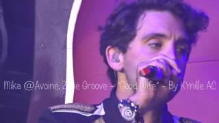 Mika  Avoine Zone Groove  quotGood Wifequot  030716 [upl. by Otxilac]