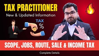 Become Tax Practitioner  Complete details  Scope Job and Best Route [upl. by Aneehs]