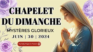 Chapelet du 30 Juin 2024 💖 Mystères Glorieux ✨ Chapelet du Dimanche I Le Saint Chapelet [upl. by Georgetta591]