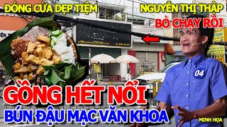 RỒI XONG  BÚN ĐẬU MẠC VĂN KHOA ĐÓNG CỬA DẸP TIỆM THÁO BẢNG HIỆU CON ĐƯỜNG SUNG ĐÔNG NHẤT QUẬN 7 [upl. by Catton]