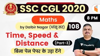 800 PM  SSC CGL 202021  Maths by Dalbir Nagar  Time Speed amp Distance Part3 [upl. by Karin]