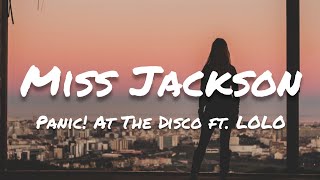 Panic At The Disco  Miss Jackson Lyrics [upl. by Nauj]