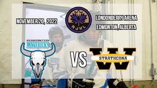 Edmonton Mavericks vs Strathcona Warriors  NJHL  November 20 2022 [upl. by Nwahsuq]