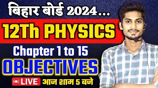 Class 12 Physics All Chapter Objective Question 2024  12th Physics Objective Question Bihar Board [upl. by Licha]