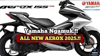 YAMAHA NGAMUK ‼️SETELAH PERILISAN ALL NEW YAMAHA NMAX 2024 LANJUT NEW YAMAHA AEROX 2025 MASUK PROJEK [upl. by Lucretia]