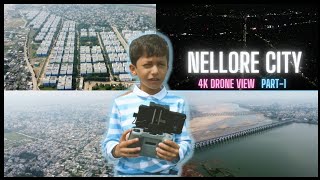 Nellore City  4K Drone View  Part  1  Drone Videos  Andhra Pradesh  India [upl. by Lebbie965]