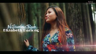 Ni Siamthar Rawh  Elizabeth Darlong  Official Music Video [upl. by Aerdnaxela396]