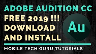 How To Download And Install Adobe Audition CC 2019 Free [upl. by Forster]