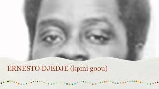 Ernesto Djédjé  Kpini Goou [upl. by Budd]