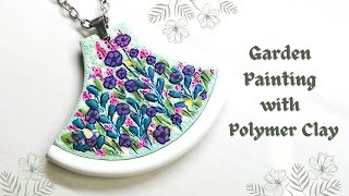 Painting with Polymer Clay  Garden Illustration [upl. by Esinel136]