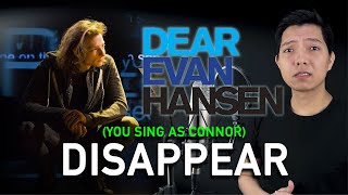 Disappear Sing as Connor Only  Karaoke  Dear Evan Hansen [upl. by Redd]