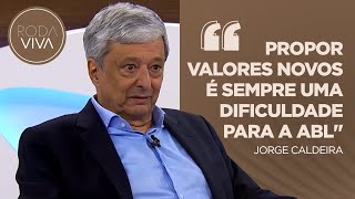 “ABL é uma consolidadora de valores” diz Jorge Caldeira [upl. by Perkin]