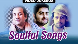 Soulful Songs of Rahat Arijit amp Atif  Video Jukebox [upl. by Anyahc298]