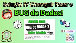 Monopoly Go  Bug de Dados como fazer SkullGames23 [upl. by Norrehc]