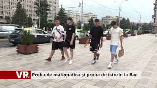 Proba de matematica și proba de istorie la Bac [upl. by Akenal66]