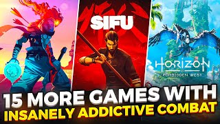 15 MORE Amazing Games With Insanely Addictive Combat You Dont Want To Miss [upl. by Atinaujnas]