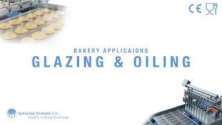 Spraying Systems Co  Bakery ApplicationsGlazing amp Release Agents [upl. by Leanor233]